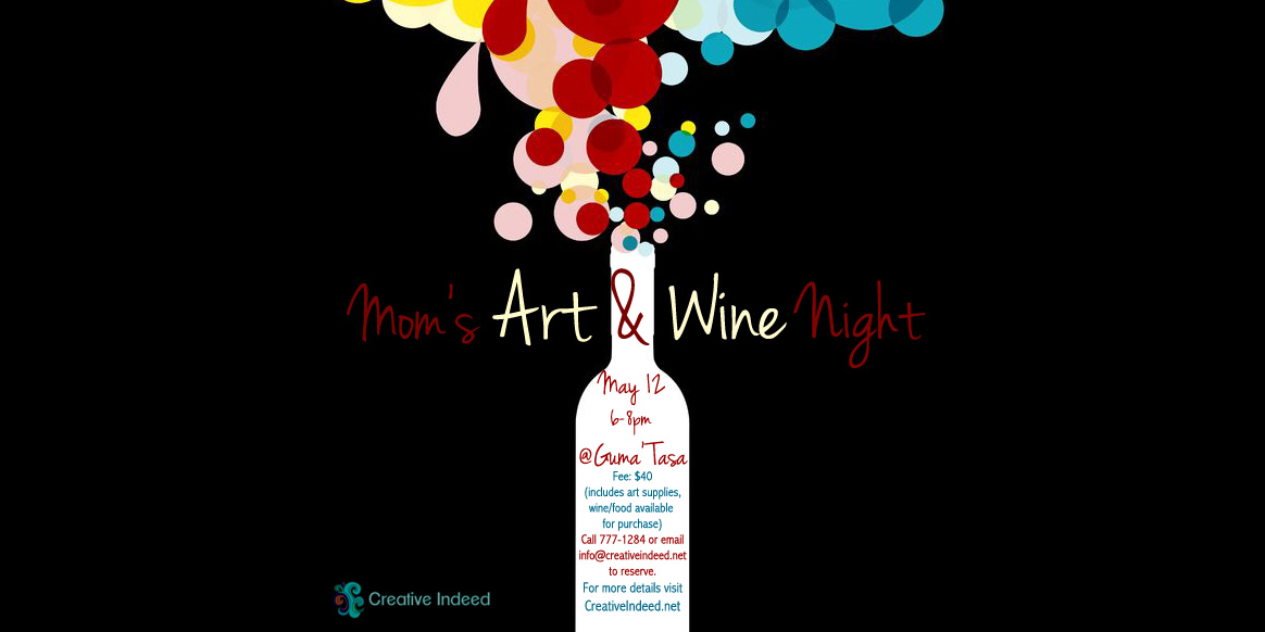 Mom’s Art & Wine Night to Be Held at Guma’ Tasa
