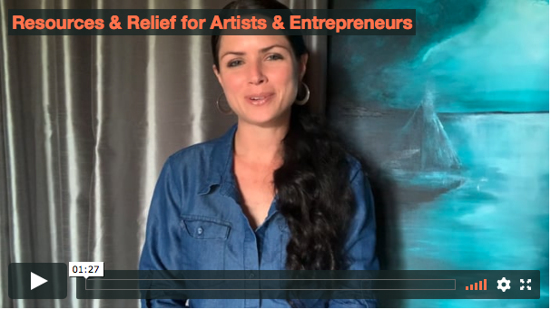 Artists & Entrepreneurs: Emergency Relief & Resources for Those Affected by COVID-19