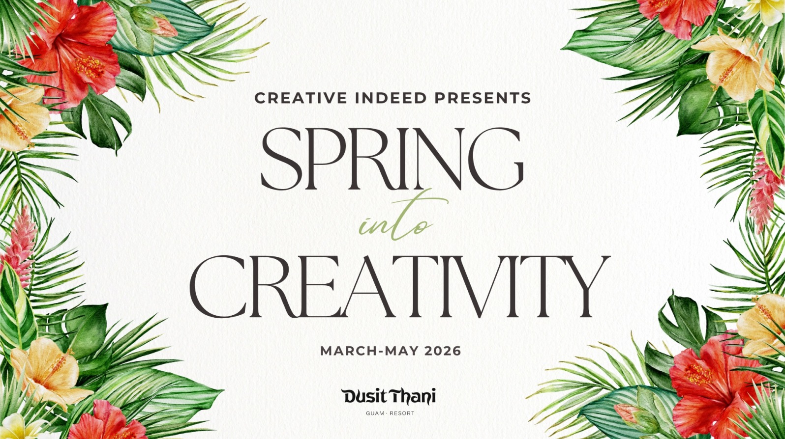 Spring Into Creativity series partnership with Dusit Thani Guam Resort